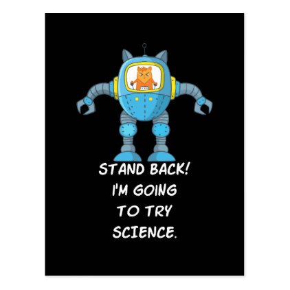 Stand Back Going To Try Science Funny Robot Cat Postcard