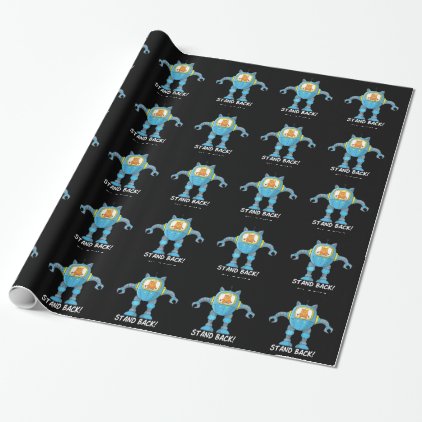 Stand Back Going To Try Science Funny Robot Cat Wrapping Paper