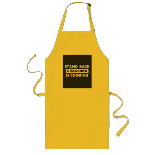 Stand Back Grandma Is Cooking Long Apron
