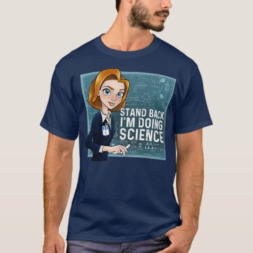Stand back Im Doing Science Dana Scully  T_Shirt