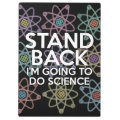STAND BACK I'M GOING TO DO SCIENCE CLIPBOARD | Zazzle