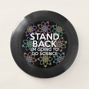 STAND BACK I'M GOING TO DO SCIENCE Wham-O FRISBEE