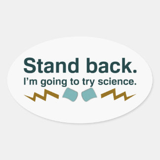 Stand Back Try Science Gifts on Zazzle