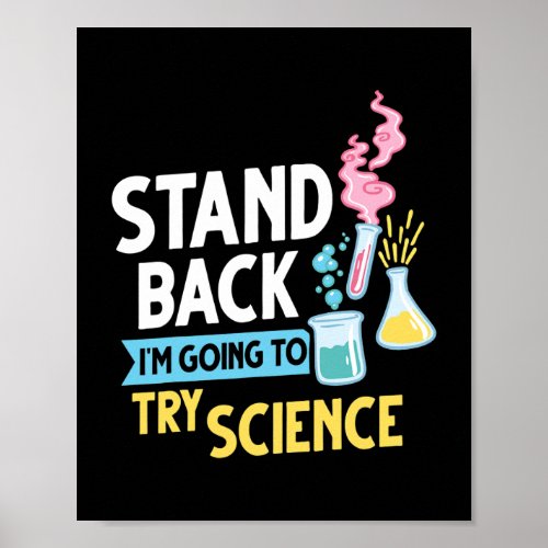 Stand back Im going to try science  Poster