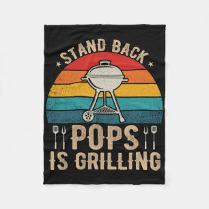 Stand Back Pops Is Grilling Bbq Lover Fathers Day Fleece Blanket
