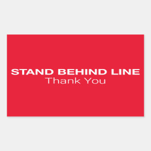 Stand Behind Line Rectangular Sticker