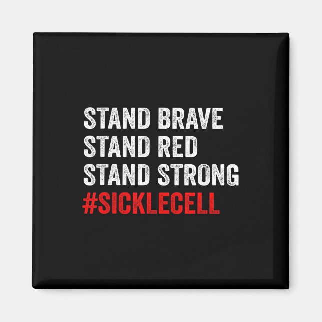 Stand Brave Stand Red Stand Strong Anemia Sickle C Magnet (Front)