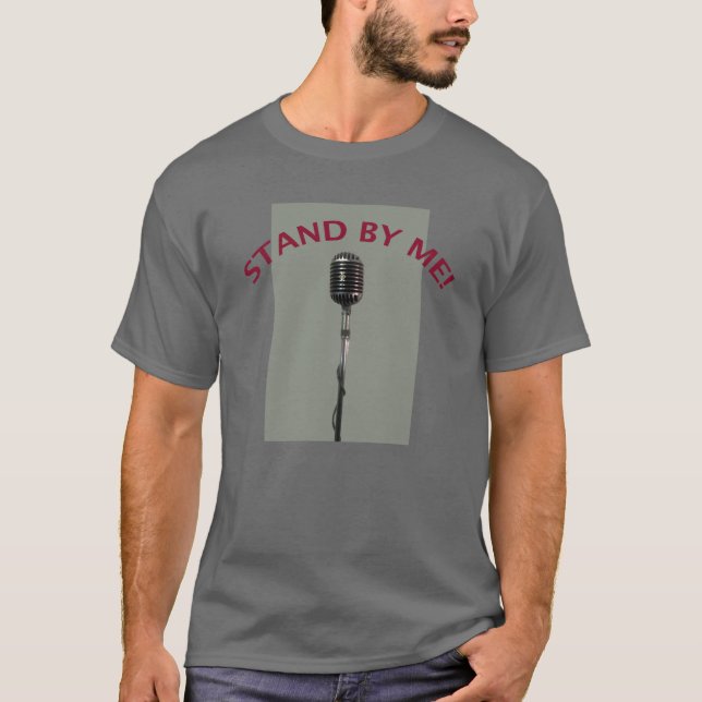Stand by me T-Shirt (Front)