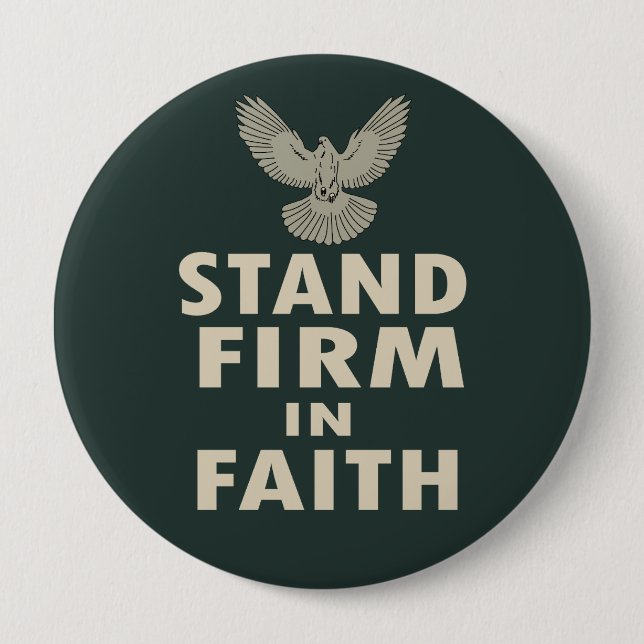 Stand Firm in Faith Christian Inspirational Quote  Button (Front)