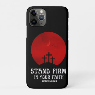 Stand firm in your faith iPhone 11 pro case