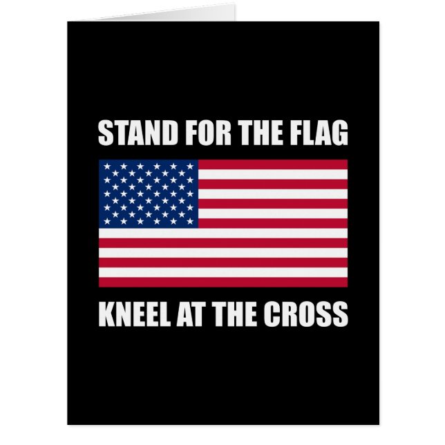 Stand For Flag Kneel At Cross Cards (Front)