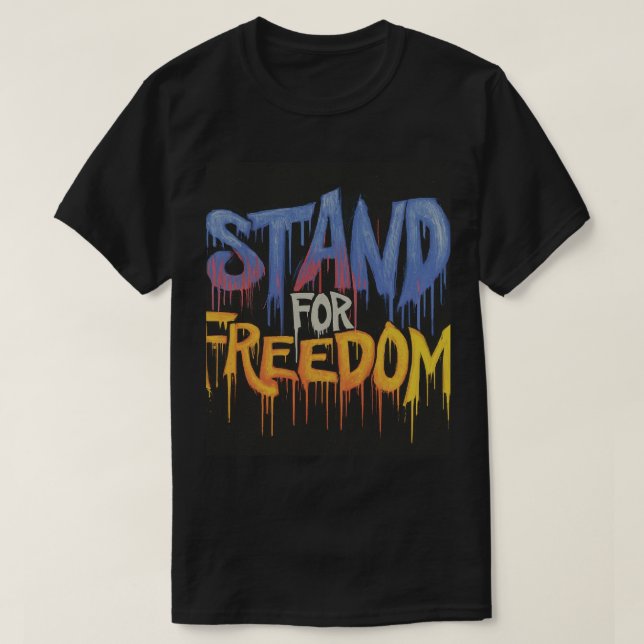 Stand For freedom  T-Shirt (Design Front)