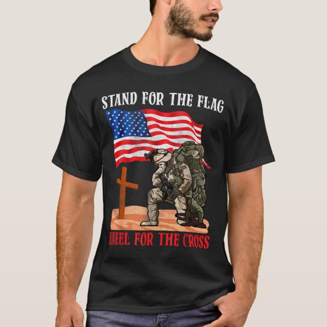 Stand For The Flag Kneel For The Cross Patriotic C T-Shirt (Front)