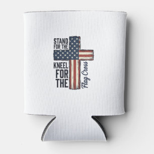Stand for the Flag Kneel for the Cross Shirt Desig Can Cooler