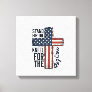 Stand for the Flag Kneel for the Cross Shirt Desig Canvas Print