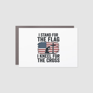 Stand for the Flag Kneel for the Cross Shirt Desig Car Magnet