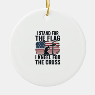 Stand for the Flag Kneel for the Cross Shirt Desig Ceramic Ornament