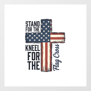 Stand for the Flag Kneel for the Cross Shirt Desig Floor Decals