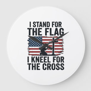 Stand for the Flag Kneel for the Cross Shirt Desig Large Clock