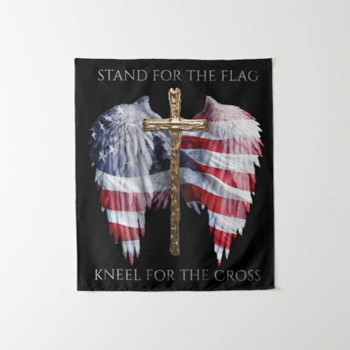 Stand For The Flag Kneel For The Cross US Flag Tapestry