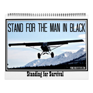 Stand for the Man in Black Printed Calendar
