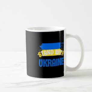 Stand For Ukraine Pin - I Support Ukrainian Nation Coffee Mug