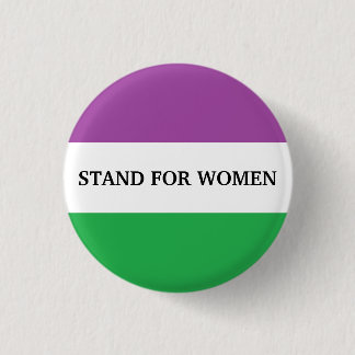 Stand for Women Button