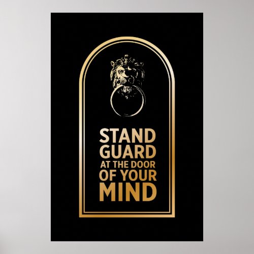 Stand Guard At the Door Of Your Mind _ Quote Poster