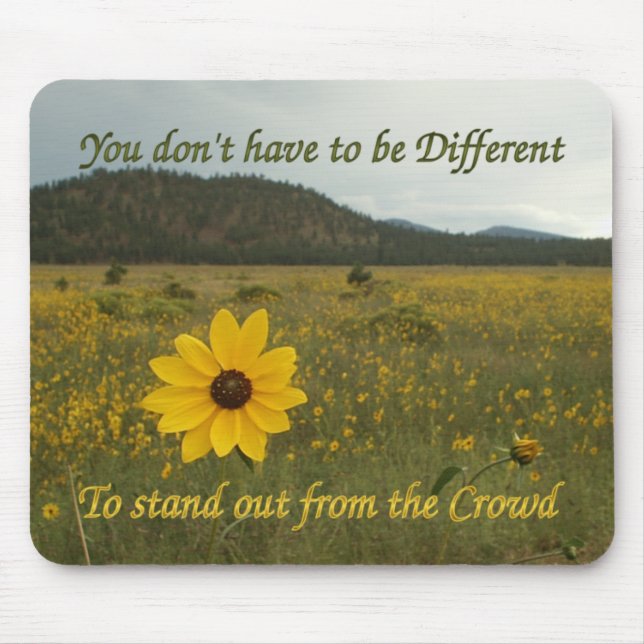 Stand Out from the Crowd Mouse Pad (Front)