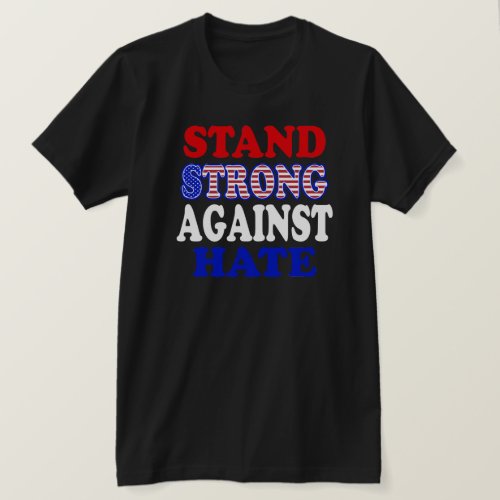 Stand Strong Against Hate Michelle Obama DNC Speec T_Shirt