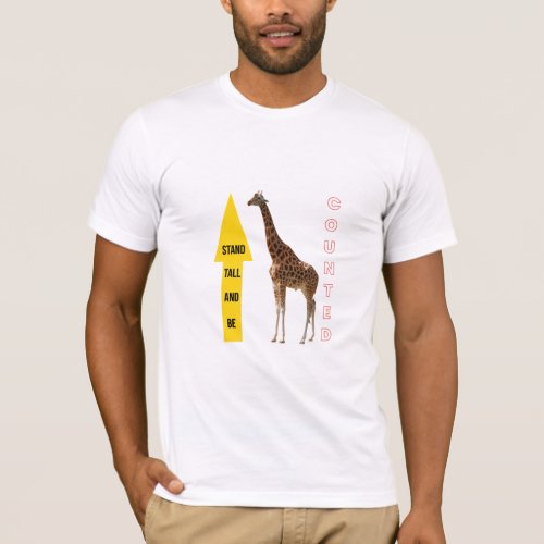 Stand Tall and be Counted T_Shirt
