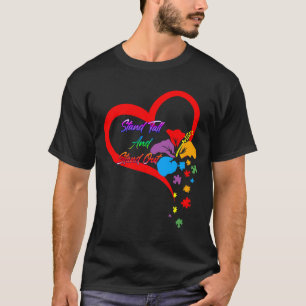 Stand Tall And Stand Out Autism Support For Autism T-Shirt