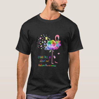 Stand Tall And Stand Out Flamingo Autism Awareness T-Shirt