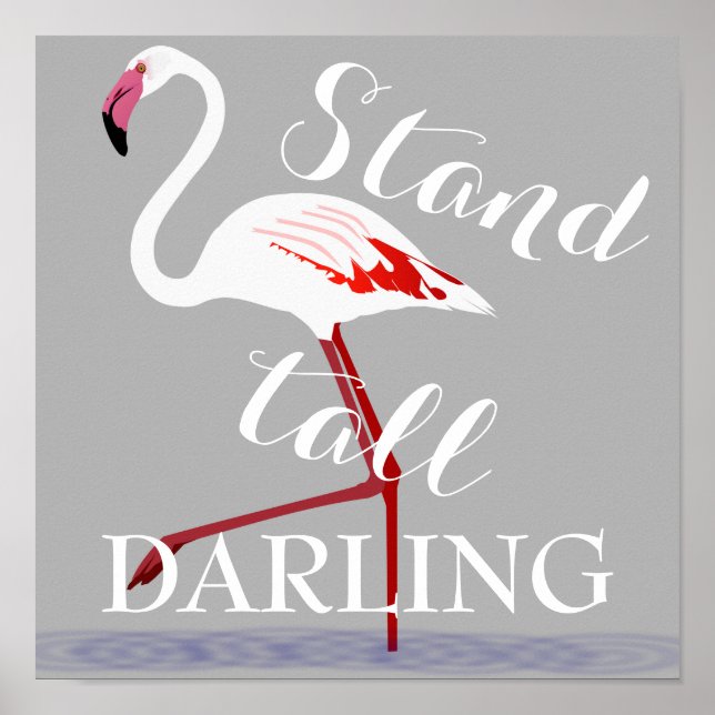 Stand tall darling quote flamingo inspirational poster (Front)