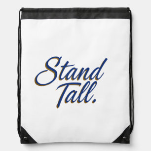 Stand Tall  Drawstring Bag
