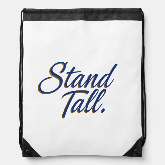 Stand Tall  Drawstring Bag (Front)