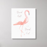 Stand tall | flamingo inspirational wall art<br><div class="desc">"Stand tall" canvas print featuring a beautiful watercolored pink flamingo. Handwritten calligraphic text. Gift idea. More otpions in our shop!</div>