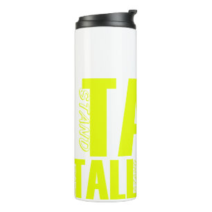 Stand Tall Thermal Tumbler