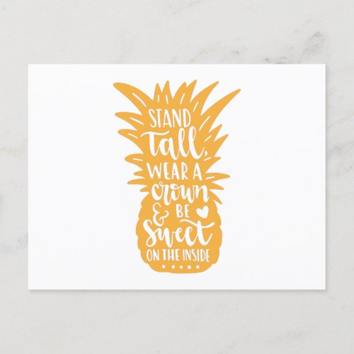 Stand tall wear a crown and be sweet on the inside postcard
