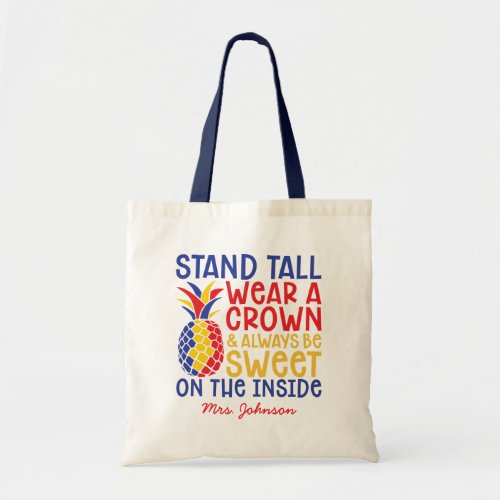 Stand Tall Wear A Crown  Autism Teacher Pineapple Tote Bag