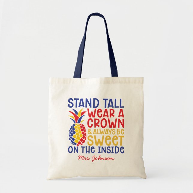 Stand Tall Wear A Crown | Autism Teacher Pineapple Tote Bag (Front)
