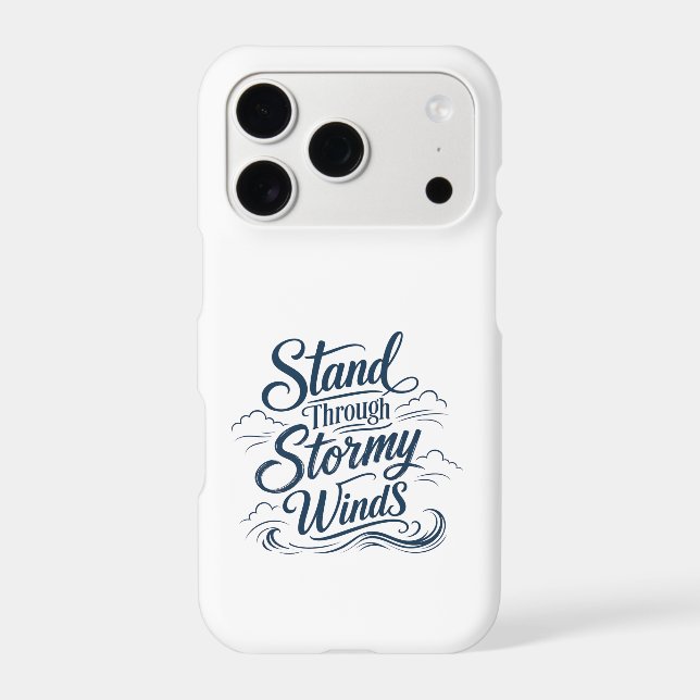 Stand Through Stormy Winds Nautical iPhone 17 Pro  Case (Back)