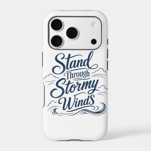 Stand Through Stormy Winds Nautical iPhone 17 Pro  Case