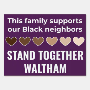 Stand Together Waltham - Double Sided Lawn Sign