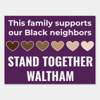 Stand Together Waltham - Double Sided Lawn Sign