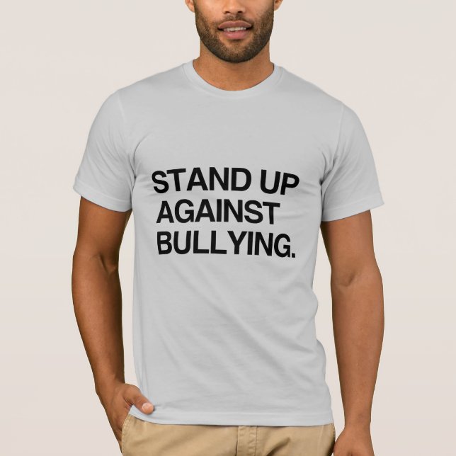 STAND UP AGAINST BULLYING T-Shirt (Front)