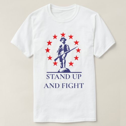 Stand Up and Fight Lexington Minuteman T_Shirt