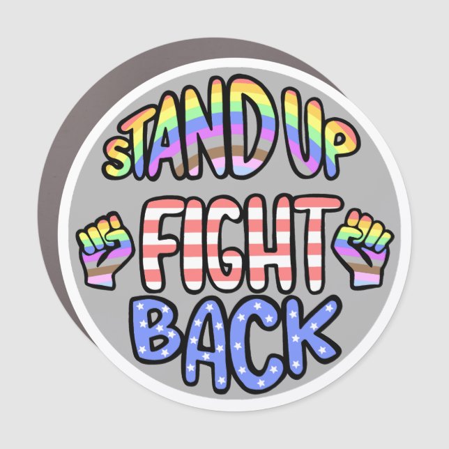 Stand Up Fight Back Car Magnet (Front)