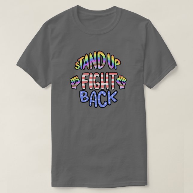 Stand Up Fight Back T-Shirt (Design Front)