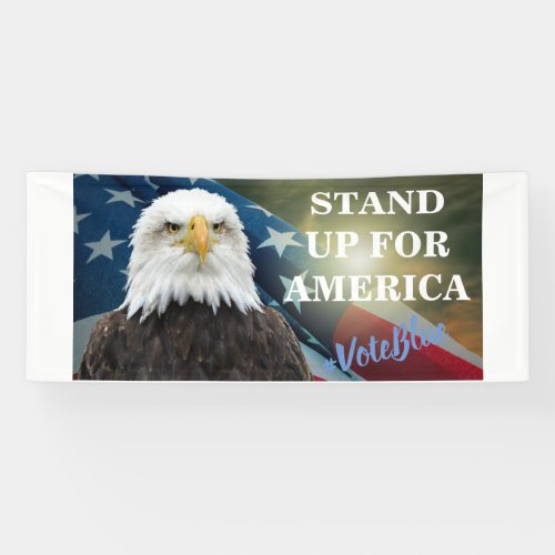 STAND UP FOR AMERICA  VoteBlue Banner